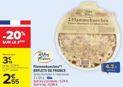 Carrefour Flammekueches REFLETS DE FRANCE offre