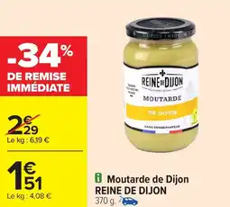 Carrefour Moutarde de Dijon REINE DE DIJON offre