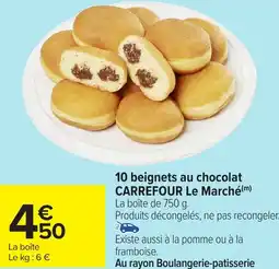 Carrefour 10 beignets au chocolat CARREFOUR Le Marché offre