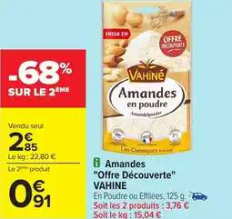 Carrefour Amandes Offre Découverte VAHINE offre