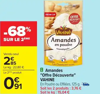 Carrefour Amandes Offre Découverte VAHINE offre