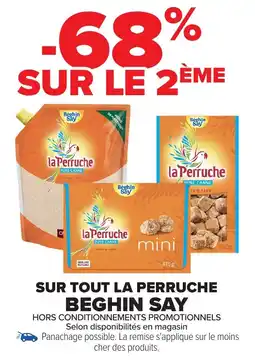 Carrefour Sur tout la perruche beghin say offre