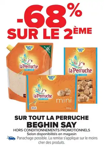 Carrefour Sur tout la perruche beghin say offre