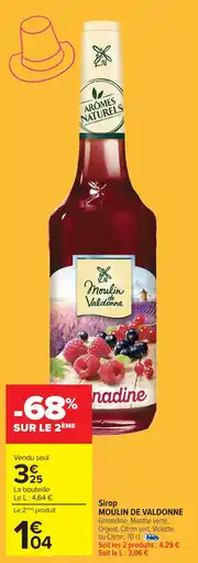 Carrefour Sirop MOULIN DE VALDONNE offre