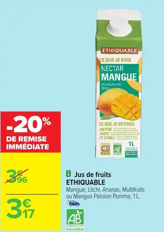 Carrefour Jus de fruits ETHIQUABLE offre