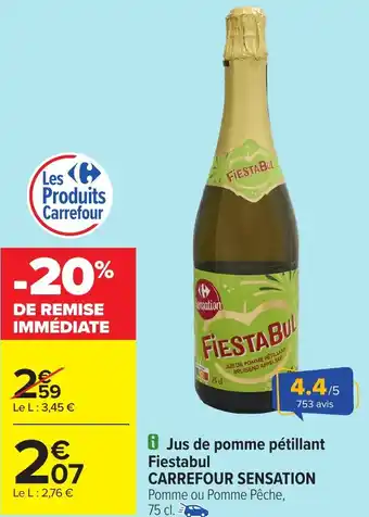 Carrefour Jus de pomme pétillant Fiestabul CARREFOUR SENSATION offre