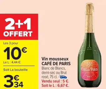 Carrefour Vin mousseux CAFÉ DE PARIS offre