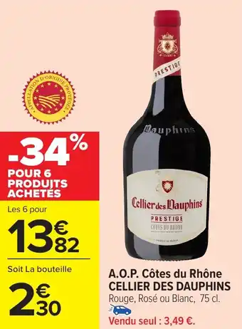 Carrefour A.O.P. Côtes du Rhône CELLIER DES DAUPHINS offre