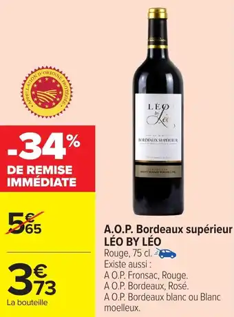 Carrefour A.O.P. Bordeaux supérieur LÉO BY LÉO offre