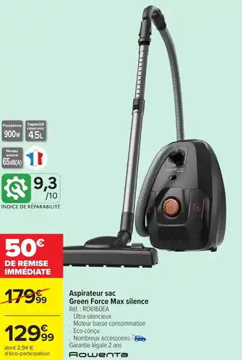 Carrefour Aspirateur sac Green Force Max silence offre