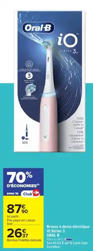 Carrefour Brosse à dents électrique iO Series 3 ORAL B offre