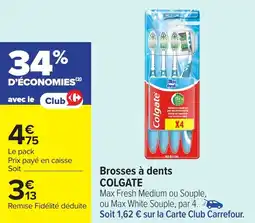 Carrefour Brosses à dents COLGATE offre