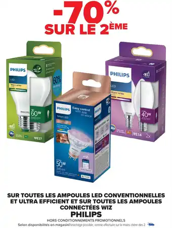 Carrefour Sur toutes les ampoules led conventionnelles et ultra efficient et sur toutes les ampoules connectées wiz philips offre