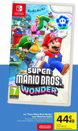 Carrefour Jeu Super Mario Bros Wonder pour Nintendo Switch offre