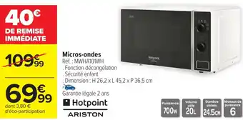 Carrefour Micros-ondes Hotpoint ARISTON offre