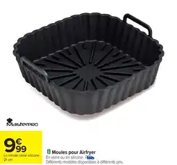 Carrefour Moules pour Airfryer MasterPro offre