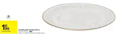 Carrefour Assiette plate baroque filet or offre