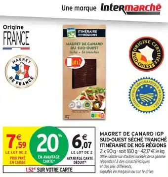 Intermarché Contact Magret de canard igp sud-ouest séché tranché itinéraire de nos régions offre