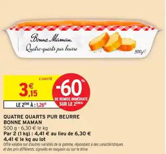 Intermarché Contact Quatre quarts pur beurre bonne maman offre