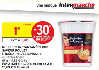 Intermarché Contact Nouilles instantanées cup saveur poulet itinéraire des saveurs offre