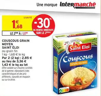 Intermarché Contact Couscous grain moyen saint éloi offre