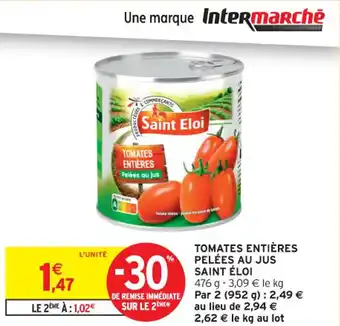 Intermarché Contact Tomates entières pelées au jus saint éloi offre