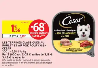 Intermarché Contact Les terrines classiques au poulet et au foie pour chien cesar offre