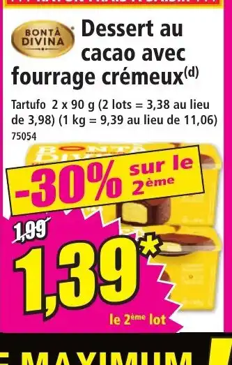 Norma Dessert au cacao avec fourrage crémeux offre