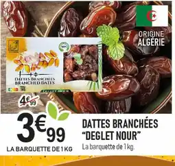 marché frais Géant Dattes branchees deglet nour offre