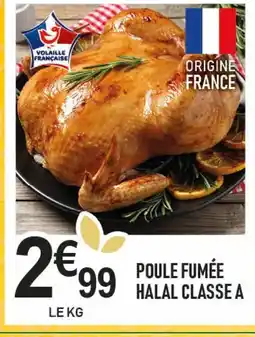 marché frais Géant Poule fumée halal classe a offre