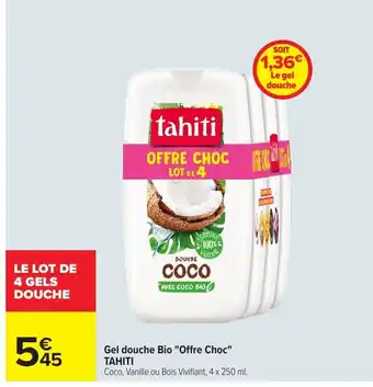 Carrefour TAHITI Gel douche Bio "Offre Choc" offre