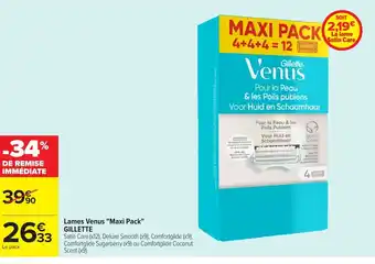 Carrefour GILLETTE Lames Venus "Maxi Pack" offre