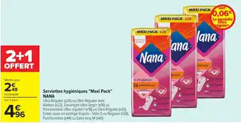 Carrefour NANA Serviettes hygiéniques "Maxi Pack" offre