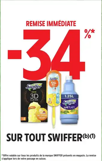 Intermarché Hyper SUR TOUT SWIFFER offre