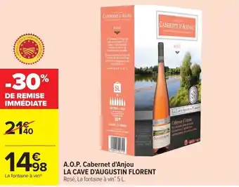 Carrefour LA CAVE D'AUGUSTIN FLORENT A.O.P. Cabernet d'Anjou offre