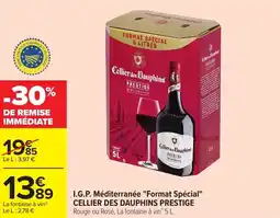 Carrefour CELLIER DES DAUPHINS PRESTIGE I.G.P. Méditerranée "Format Spécial" offre