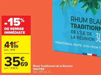 Carrefour ISAUTIER Rhum Traditionnel de la Réunion offre