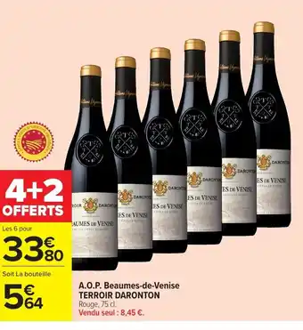 Carrefour TERROIR DARONTON A.O.P. Beaumes-de-Venise offre