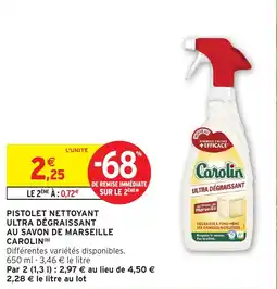 Intermarché Hyper Pistolet nettoyant ultra dégraissant au savon de marseille carolin offre