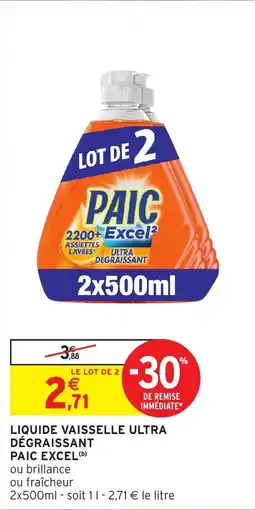 Intermarché Hyper Liquide vaisselle ultra dégraissant paic excel offre