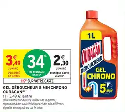 Intermarché Hyper Gel déboucheur 5 min chrono ouragan offre