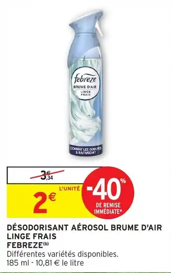 Intermarché Hyper Désodorisant aérosol brume d'air febreze offre