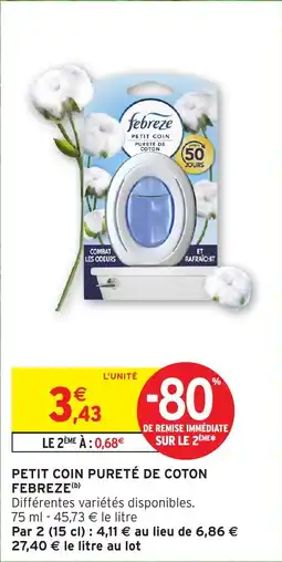 Intermarché Hyper Petit coin purete de coton febreze offre