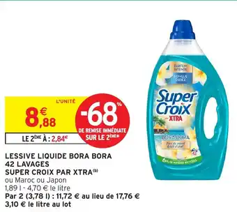 Intermarché Hyper Lessive liquide bora bora 42 lavages super croix par xtra offre