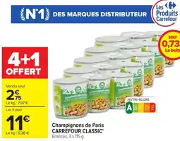 Carrefour CARREFOUR CLASSIC Champignons de Paris offre