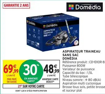 Intermarché Hyper Aspirateur traineau sans sac domedia offre