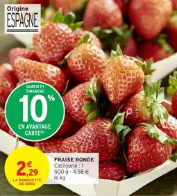 Intermarché Hyper Fraise ronde offre