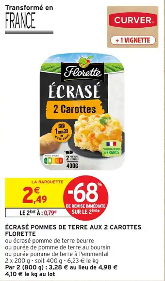 Intermarché Hyper Curver ecrase pommes de terre aux 2 carottes florette offre