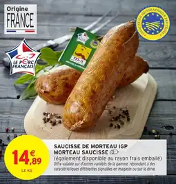 Intermarché Hyper Saucisse de morteau igp morteau saucisse offre