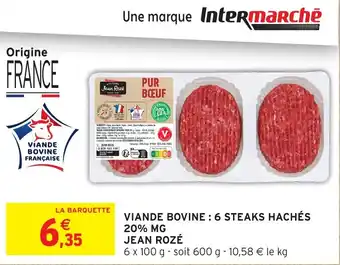 Intermarché Hyper Viande bovine 6 steaks hachés jean rozé offre